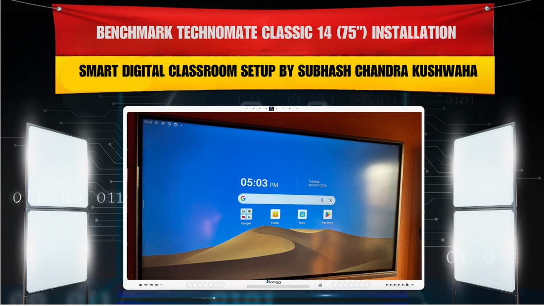 Benchmark Technomate Classic 14 (75”) Installation | Smart Digital Classroom Setup by Subhash Chandra Kushwaha