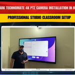 Benchmark Technomate 4K PTZ Camera Installation in Mahoba Uttar Pradesh | Professional Studio Classroom Setup