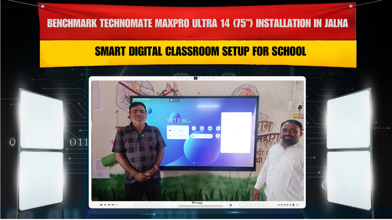 Benchmark Technomate MaxPro Ultra 14 (75”) Installation in Jalna Maharashtra | Smart Digital Classroom Setup for School