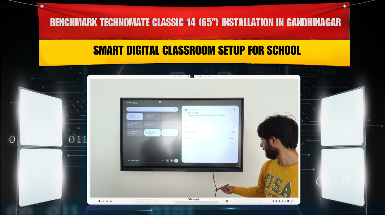 Benchmark Technomate Classic 14 (65”) Installation in Gandhinagar Gujarat | Smart Digital Classroom Setup for Schools