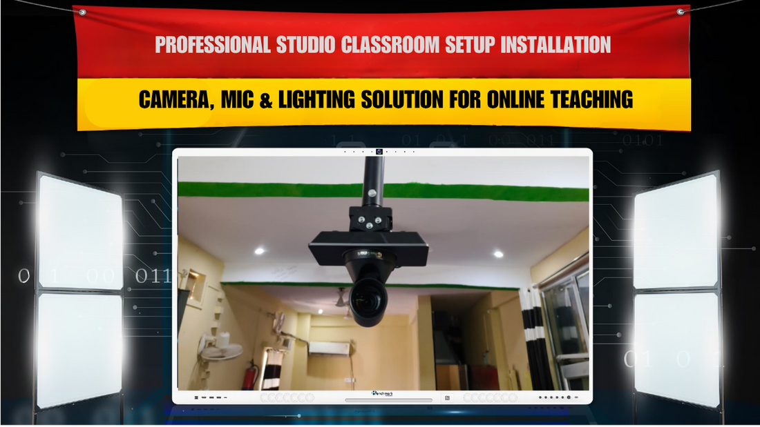 Professional Studio Classroom Setup Installation | Camera, Mic & Lighting Solution for Online Teaching