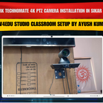 Benchmark Technomate 4K PTZ Camera Installation in Sikar Rajasthan | V4Edu Studio Classroom Setup by Ayush Kumar