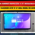 Benchmark Technomate MaxPro Ultra 14 (75”) Installation in Madhepura Bihar | Smart Classroom Setup by SP Suraj Mishra for Navin Kumar