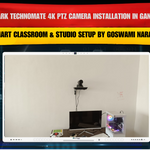 Benchmark Technomate 4K PTZ Camera Installation in Gandhinagar Gujarat | Smart Classroom & Studio Setup by Goswami Narayan