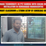 Benchmark Technomate 4K PTZ Camera with Ceiling Mount Kit Installation in Osmanabad Maharashtra | Smart Classroom & Studio Setup by Gokuldas Gore