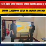 MAXHUB E3 75 Inch with Trolley Stand Installation in Bhagalpur Bihar | Smart Classroom Setup by Anupam Abhishek