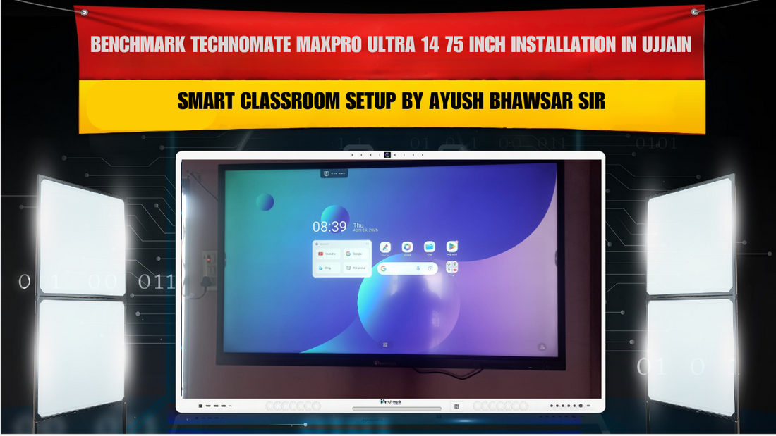 Benchmark Technomate MaxPro Ultra 14 75 Inch Installation in Ujjain Madhya Pradesh | Smart Classroom Setup by Ayush Bhawsar Sir
