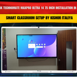 Benchmark Technomate MaxPro Ultra 14 75 Inch Installation in Ahmedabad Gujarat | Smart Classroom Setup by Kishor Italiya