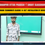 Shahjahanpur Uttar Pradesh में Smart Classroom Setup | Benchmark Technomate Classic 14 (65”) Installation by Devesh Singh
