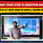 Smart Board Setup in Samastipur Bihar | MAXHUB U3 (75”) Digital Board for Schools & Coaching Institutes