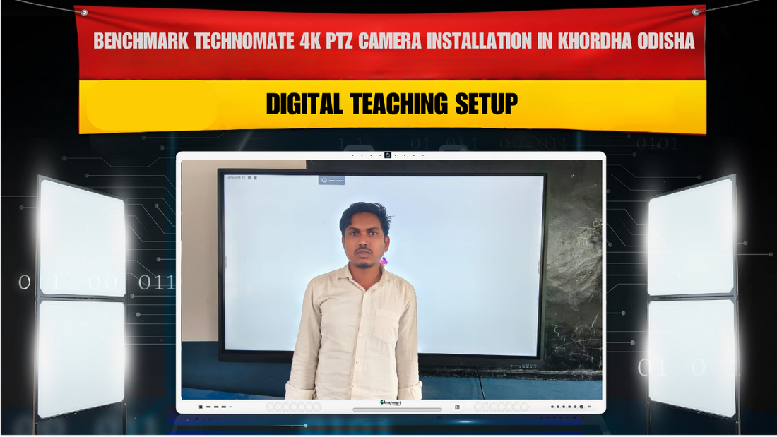 Benchmark Technomate 4K PTZ Camera Installation in Khordha Odisha | Digital Teaching Setup