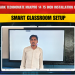 Benchmark Technomate MaxPro 14 75 Inch Installation in Ranchi | Smart Classroom Setup