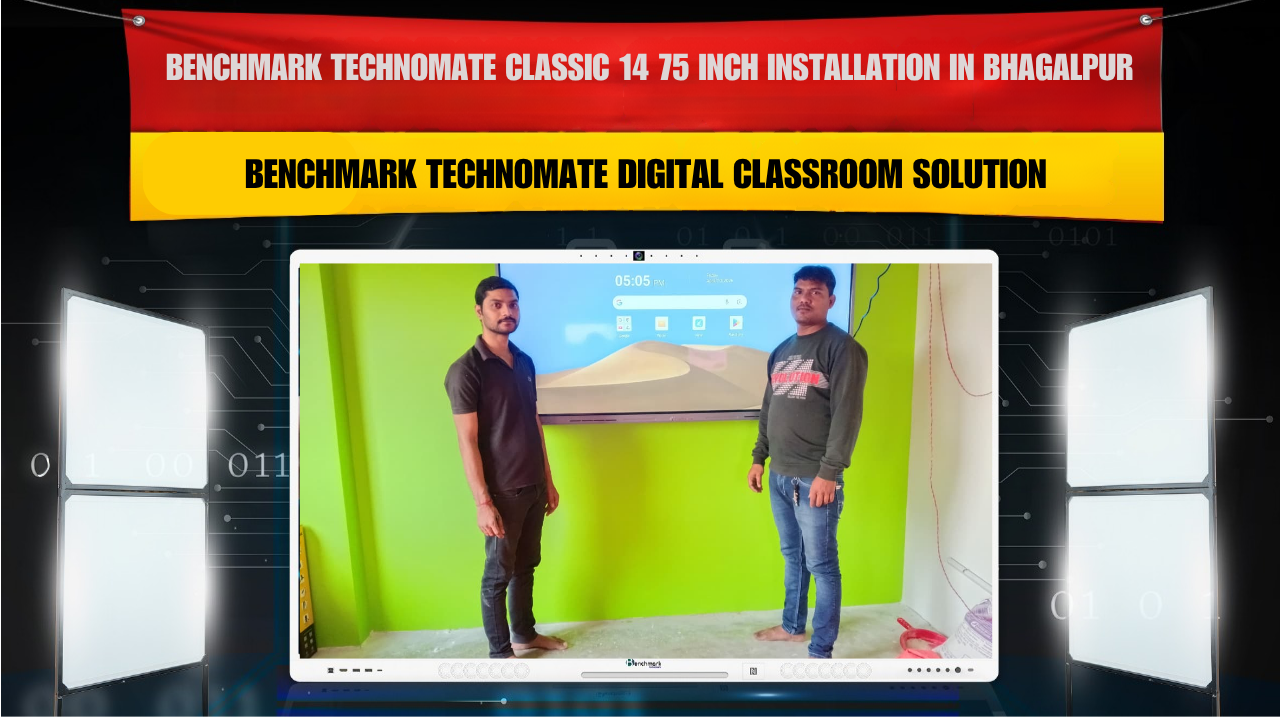 Benchmark Technomate Classic 14 75 Inch Installation in Bhagalpur | Smart Classroom Setup