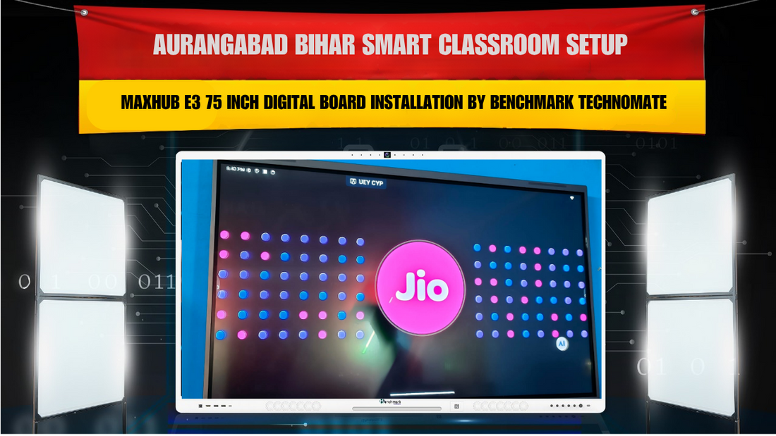 Aurangabad Bihar Smart Classroom Setup | MAXHUB E3 75 Inch Digital Board Installation by Benchmark Technomate