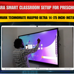 Agra Smart Classroom Setup for Preschool | Benchmark Technomate MaxPro Ultra 14 (75 Inch) Installation in Little Vivekananda Smart Play