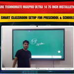 Benchmark Technomate MaxPro Ultra 14 75 Inch Installation in Agra | Smart Classroom Setup for Preschool & Schools