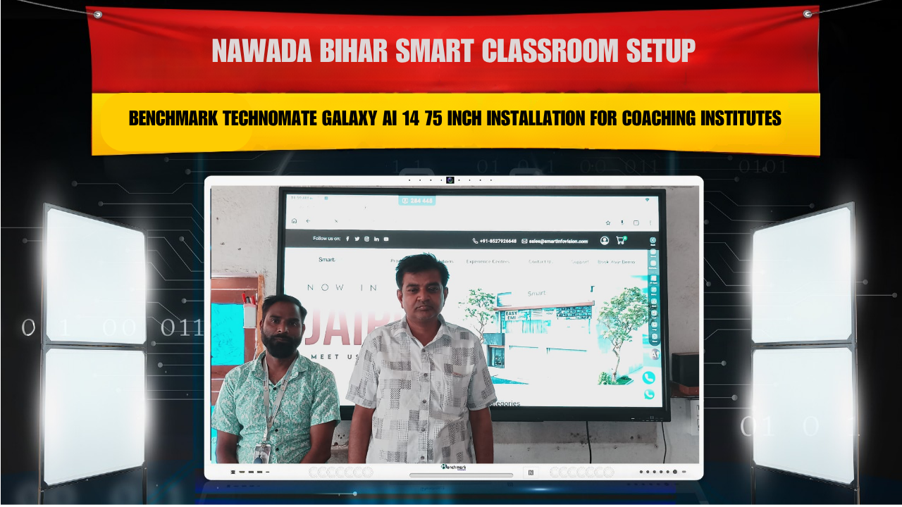 Nawada Bihar Smart Classroom Setup | Benchmark Technomate Galaxy AI 14 75 Inch Installation for Coaching Institutes