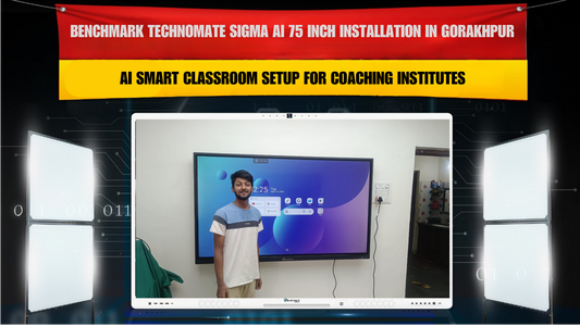 Benchmark Technomate Sigma AI 75 Inch Installation in Gorakhpur | AI Smart Classroom Setup for Coaching Institutes