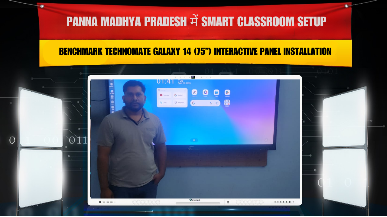 Panna Madhya Pradesh में Smart Classroom Setup | Benchmark Technomate Galaxy 14 (75”) Interactive Panel Installation