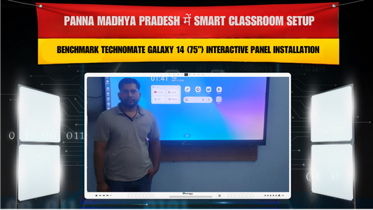 Panna Madhya Pradesh में Smart Classroom Setup | Benchmark Technomate Galaxy 14 (75”) Interactive Panel Installation