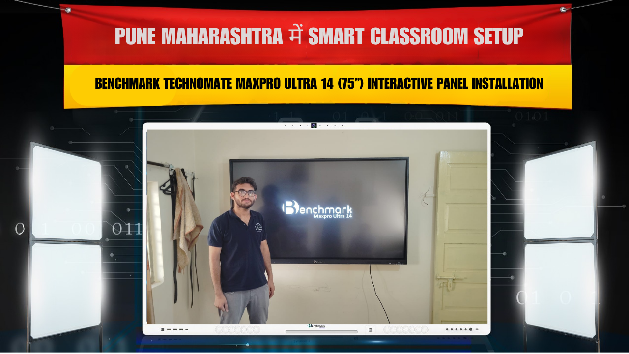 Pune Maharashtra में Smart Classroom Setup | Benchmark Technomate MaxPro Ultra 14 (75”) Interactive Panel Installation