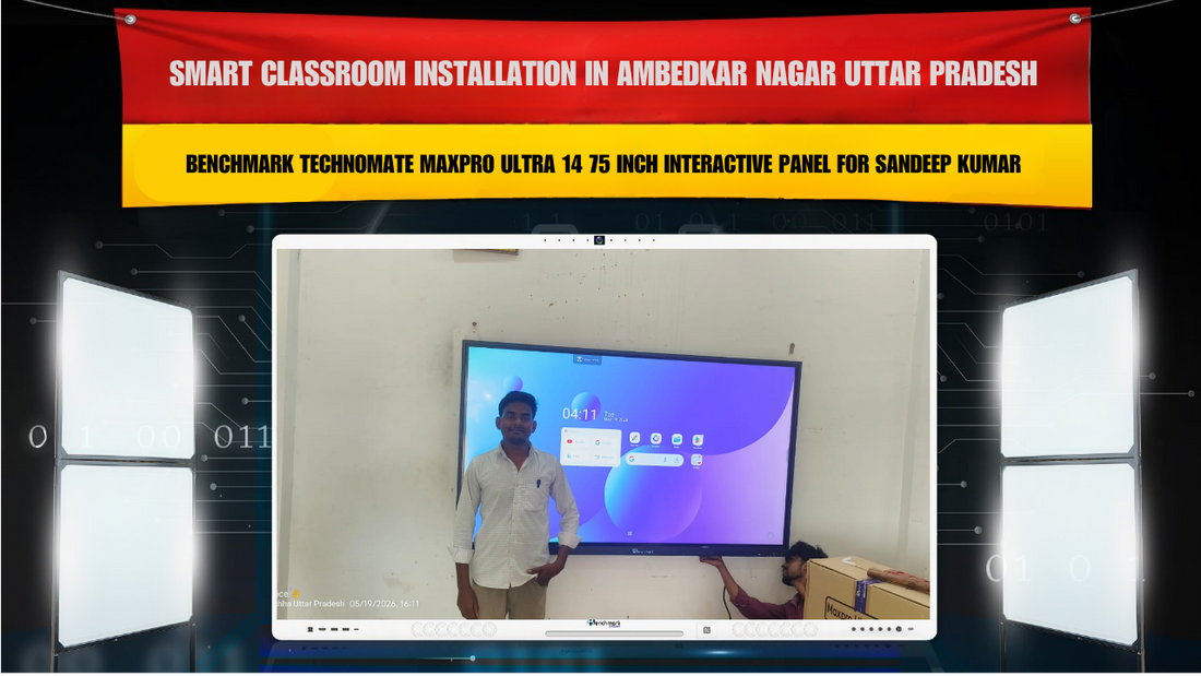 Smart Classroom Installation in Ambedkar Nagar Uttar Pradesh with Benchmark Technomate MaxPro Ultra 14 75 Inch Interactive Panel for Sandeep Kumar