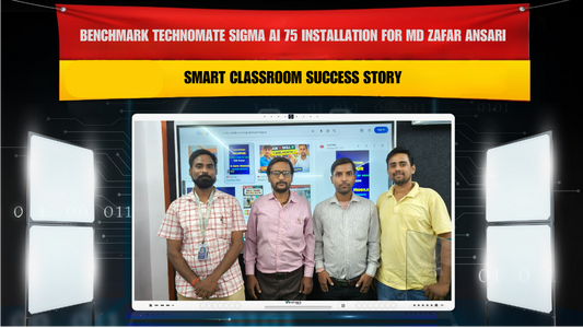 Benchmark Technomate Sigma AI 75 Installation for MD Zafar Ansari | Smart Classroom Success Story