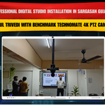 Professional Digital Studio Installation in Sargasan Gujarat for Nikul Trivedi with Benchmark Technomate 4K PTZ Camera