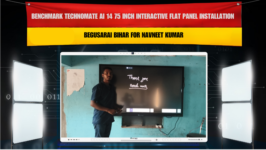 Benchmark Technomate AI 14 75 Inch Interactive Flat Panel Installation in Begusarai Bihar for Navneet Kumar