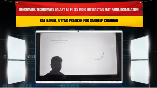 Benchmark Technomate Galaxy AI 14 (75 Inch) Interactive Flat Panel Installation in Rae Bareli, Uttar Pradesh for Sandeep Chauhan