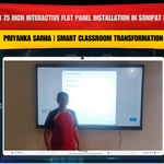 MAXHUB 75 Inch Interactive Flat Panel Installation in Sonipat Haryana for Priyanka Sarha | Smart Classroom Transformation