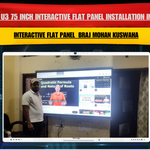 Maxhub U3 75 Inch Interactive Flat Panel Installation in Bhopal Madhya Pradesh for Braj Mohan Kuswaha