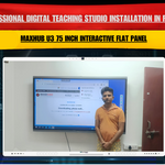 Professional Digital Teaching Studio Installation in Ranchi Jharkhand with Maxhub U3 75 Inch Interactive Flat Panel