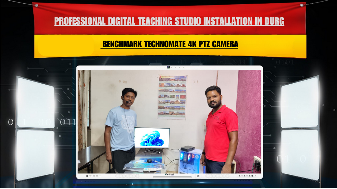 Professional Digital Teaching Studio Installation in Durg Chhattisgarh with Benchmark Technomate 4K PTZ Camera