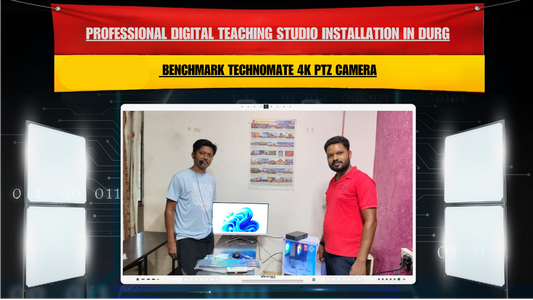 Professional Digital Teaching Studio Installation in Durg Chhattisgarh with Benchmark Technomate 4K PTZ Camera