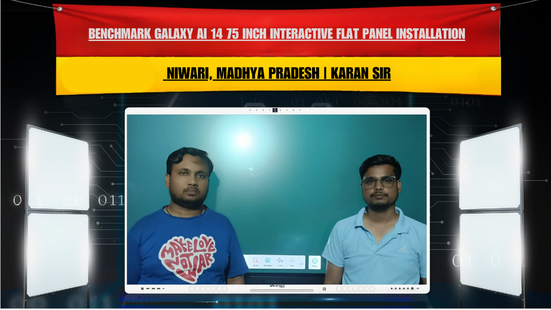 Benchmark Galaxy AI 14 75 Inch Interactive Flat Panel Installation in Niwari, Madhya Pradesh | Karan Sir
