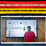 Benchmark Sigma ZX Series 75 Inch Installation in Banka Bihar | Prince Kumar Smart Classroom Setup