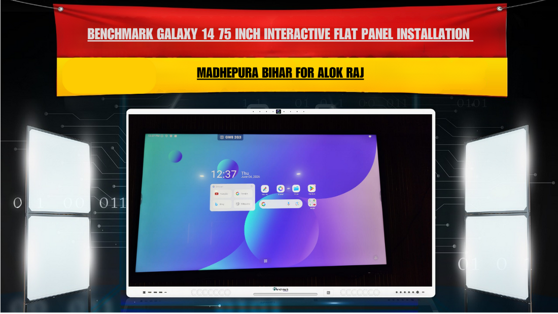 Benchmark Galaxy 14 75 Inch Interactive Flat Panel Installation Madhepura Bihar for Alok Raj