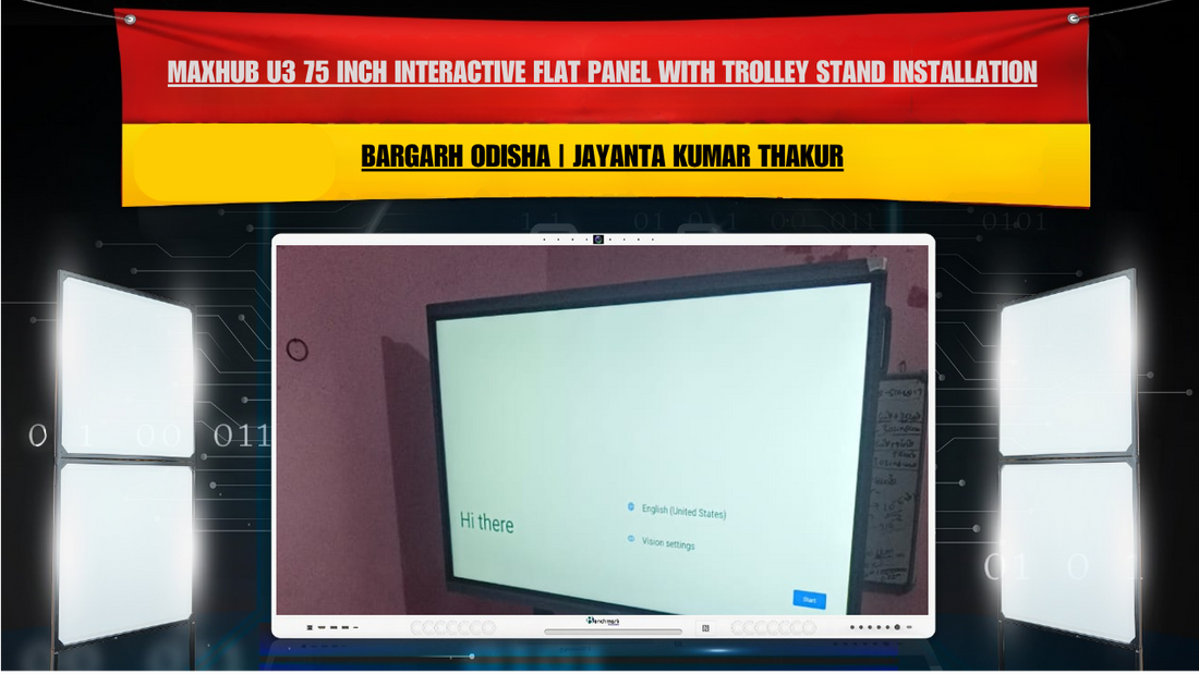Maxhub U3 75 Inch Interactive Flat Panel with Trolley Stand Installation in Bargarh Odisha | Jayanta Kumar Thakur