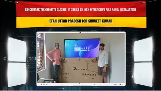 Benchmark Technomate Classic 14 Series 75 Inch Interactive Flat Panel Installation in Etah Uttar Pradesh for Shivjeet Kumar