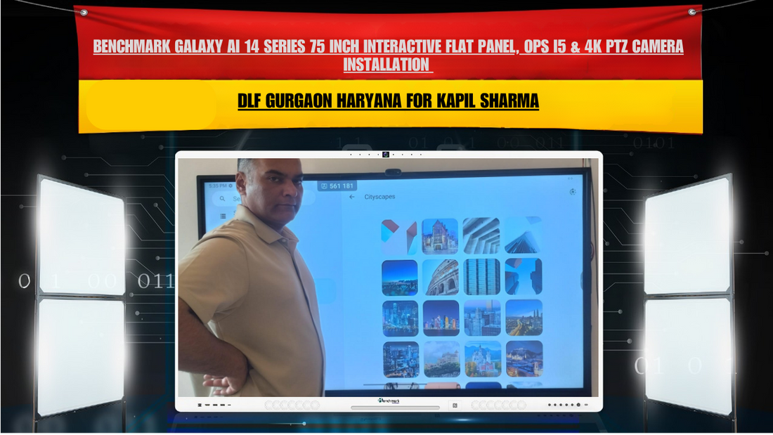 Benchmark Galaxy AI 14 Series 75 Inch Interactive Flat Panel, OPS i5 & 4K PTZ Camera Installation in DLF Gurgaon Haryana for Kapil Sharma