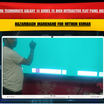 Benchmark Technomate Galaxy 14 Series 75 Inch Interactive Flat Panel Installation in Hazaribagh Jharkhand for Mithun Kumar