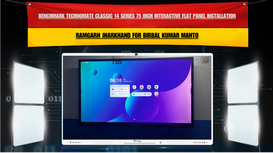 Benchmark Technomate Classic 14 Series 75 Inch Interactive Flat Panel Installation in Ramgarh Jharkhand for Birbal Kumar Mahto