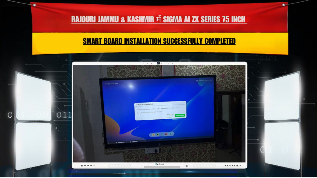 Rajouri Jammu & Kashmir में Sigma AI ZX Series 75 Inch Smart Board Installation Successfully Completed