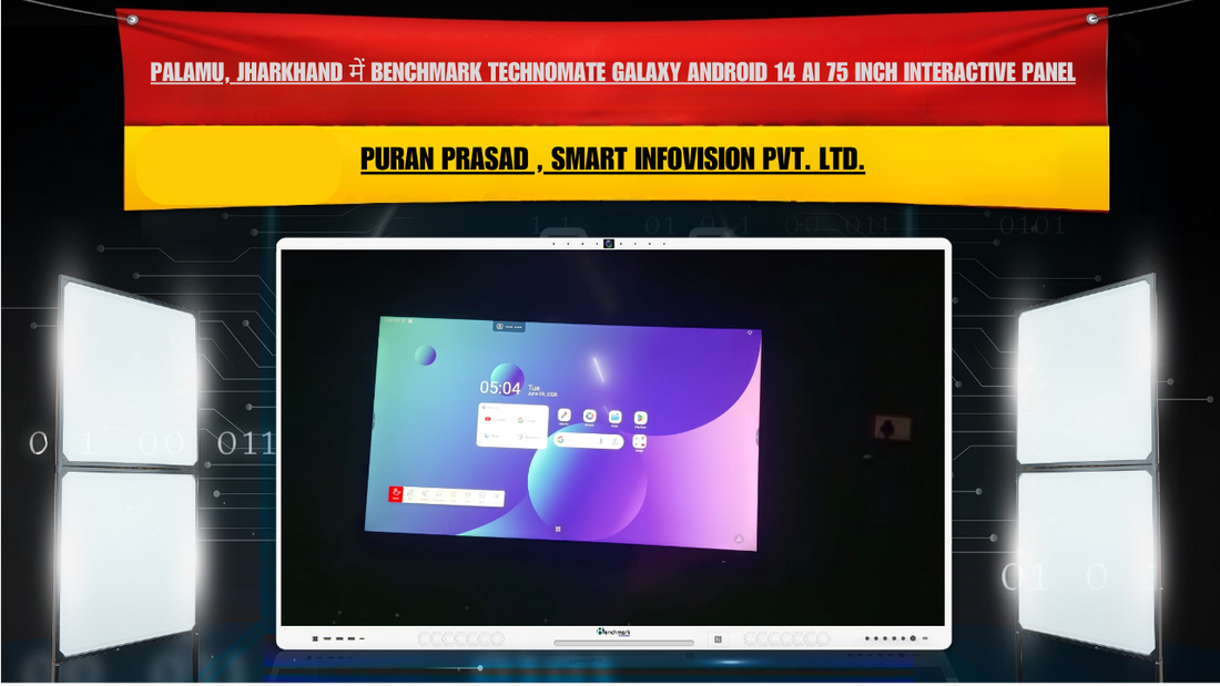 Palamu, Jharkhand में Benchmark Technomate Galaxy Android 14 AI 75 Inch Interactive Panel Installation | Puran Prasad