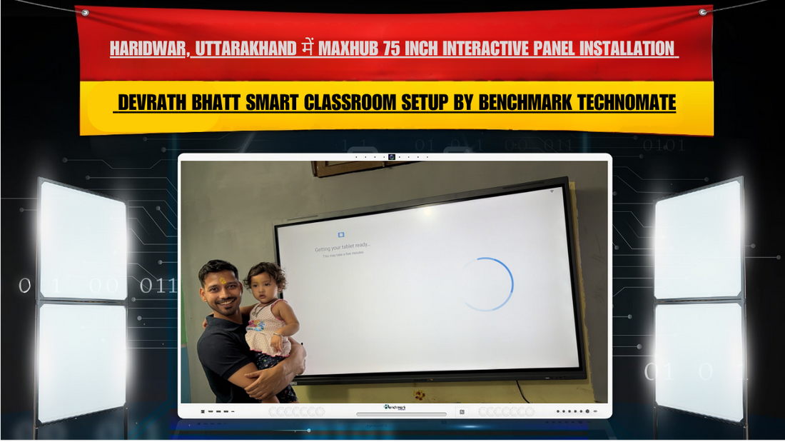 Haridwar, Uttarakhand में Maxhub 75 Inch Interactive Panel Installation | Devrath Bhatt Smart Classroom Setup by Benchmark Technomate
