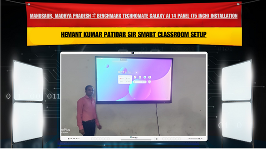 Mandsaur, Madhya Pradesh में Benchmark Technomate Galaxy AI 14 Panel (75 Inch) Installation | Hemant Kumar Patidar Sir Smart Classroom Setup