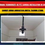 Benchmark Technomate 4K PTZ Camera Installation in Shahdol | Sandeep Kumar Shrivastava Digital Teaching Studio