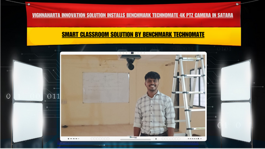 Vighnaharta Innovation Solution Installs Benchmark Technomate 4K PTZ Camera in Satara