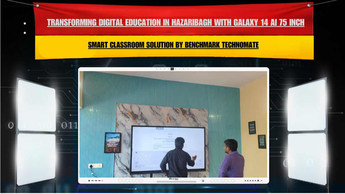 Transforming Digital Education in Hazaribagh with Galaxy 14 AI 75 Inch